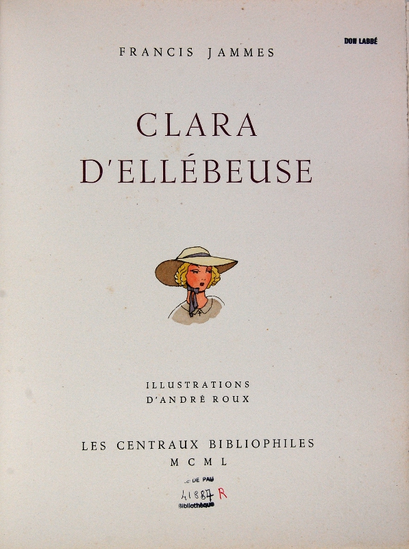 Paris : Centraux bibliophiles, 1950. ill. d'André Roux - Bibliothèque Patrimoniale Pau, cote 41887R Paris : Centraux bibliophiles, 1950. ill. d'André Roux - Bibliothèque Patrimoniale Pau, cote 41887R